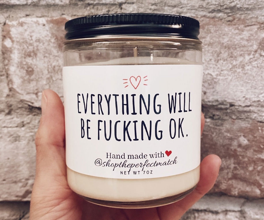 Everything Will Be F*cking Okay Candle