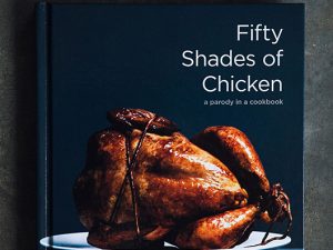 Fifty Shades Of Chicken Cookbook | Million Dollar Gift Ideas