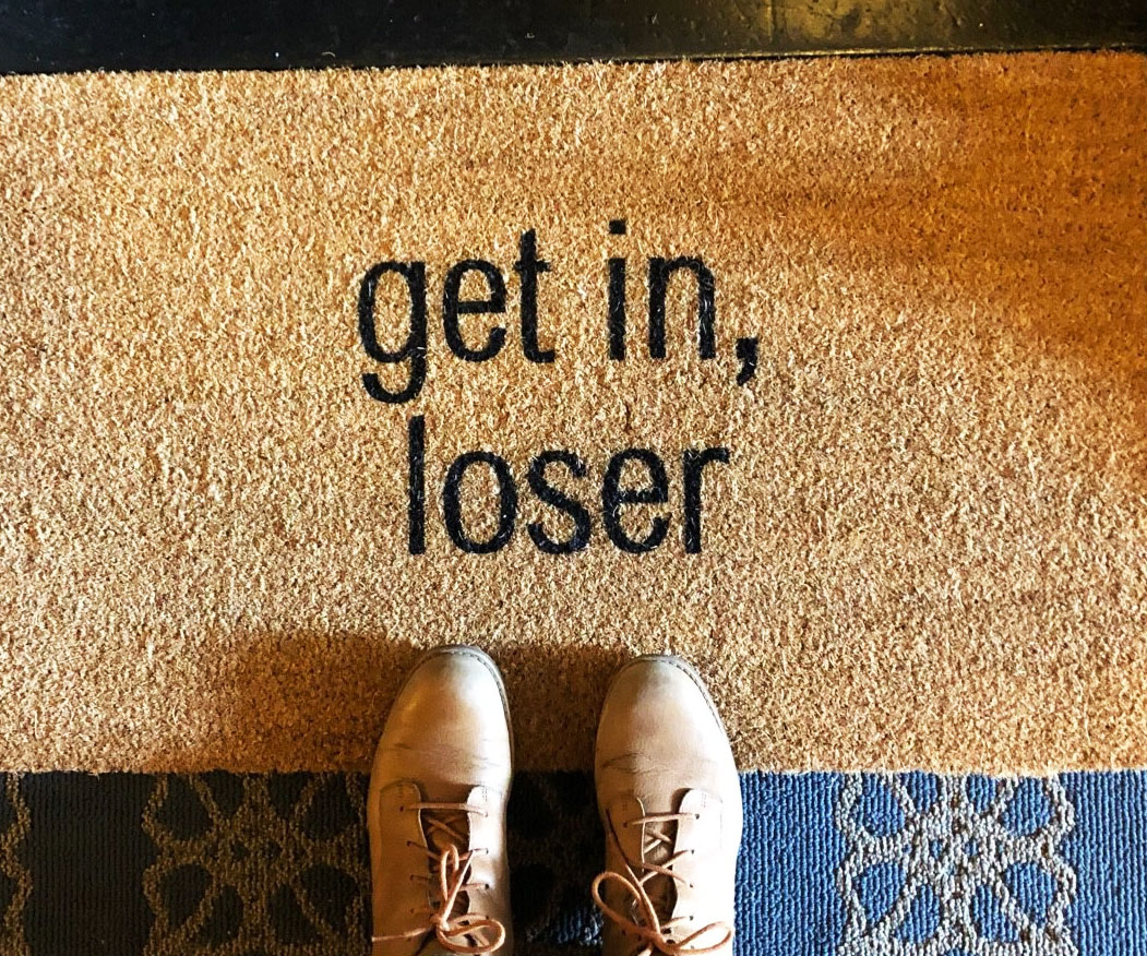 Get In Loser Doormat 2