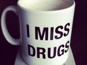 I Miss Drugs Coffee Cup | Million Dollar Gift Ideas