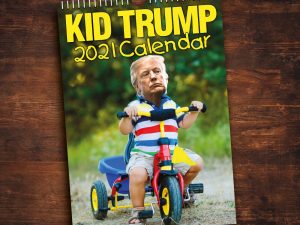 Kid Trump Calendar | Million Dollar Gift Ideas