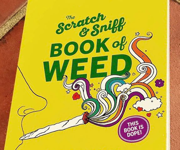 The Scratch & Sniff Book Of Weed