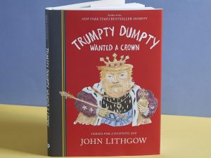 Trumpty Dumpty Wanted A Crown 1