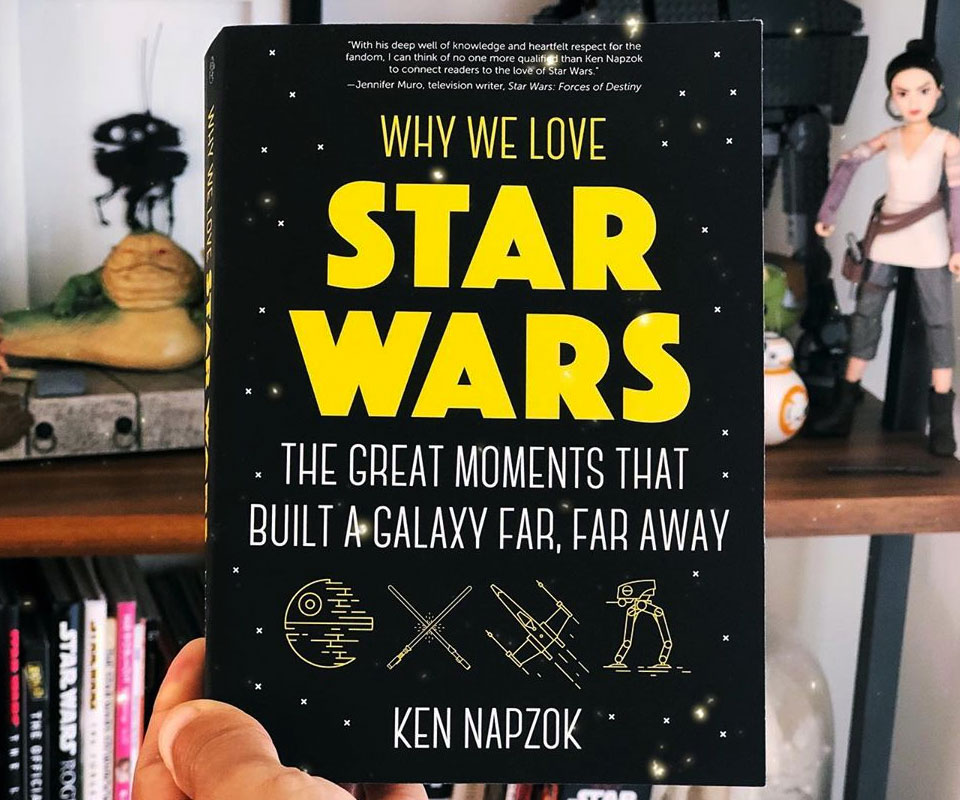 Why We Love Star Wars Book 1